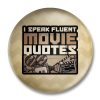 I Speak Fluent Movie Quotes Badge