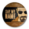 Say my Name Badge