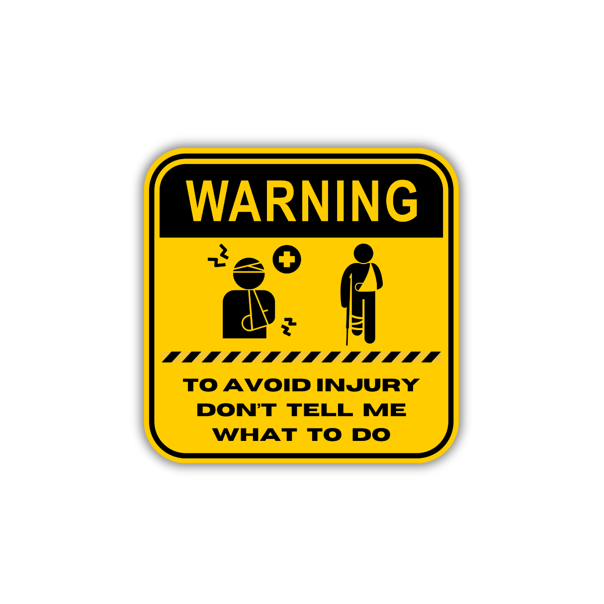 Don't tell me what to do Sticker