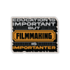 FilmMaking is Importanter Sticker