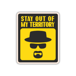 Stay out of territory Sticker