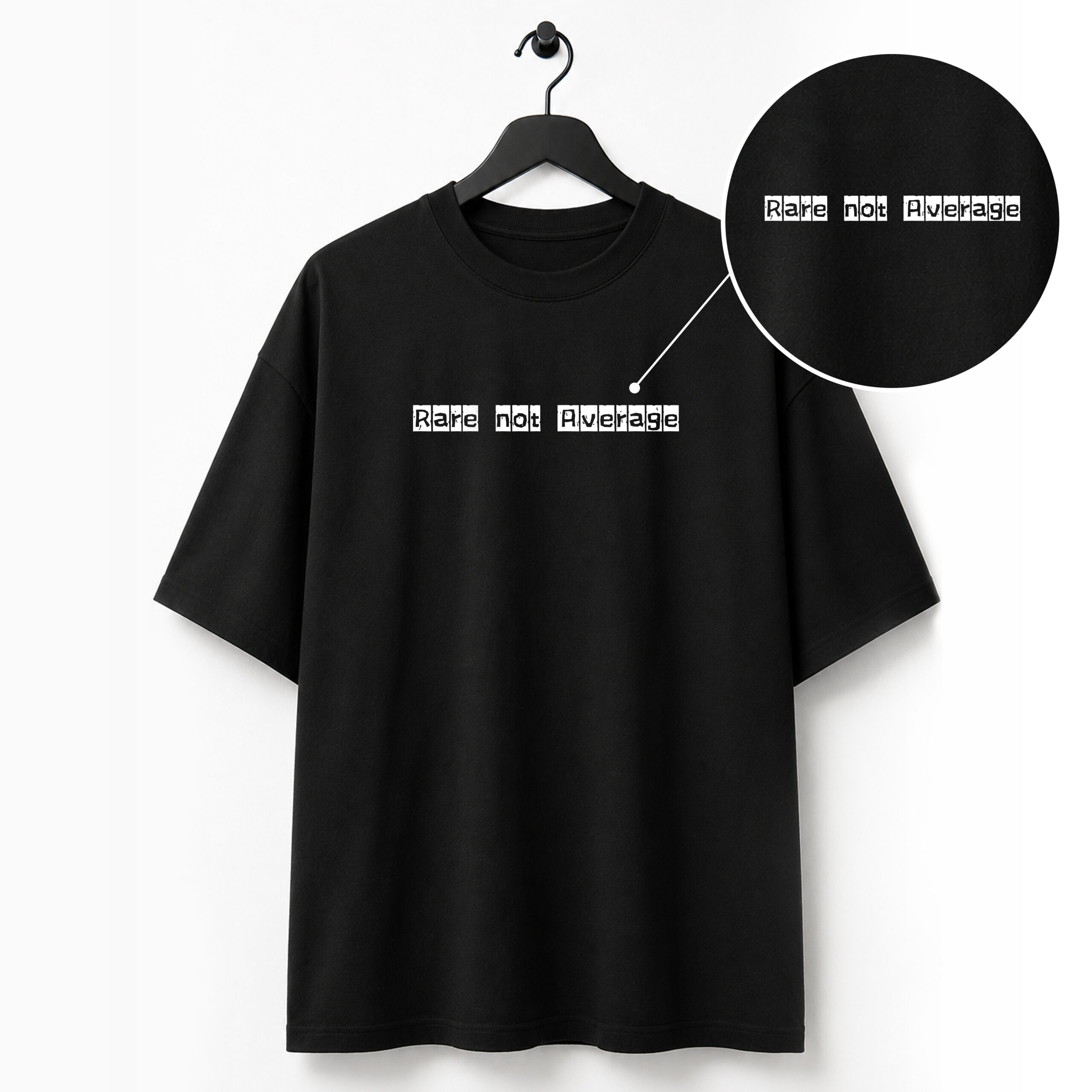 Rare not Average Black Over Sized T-Shirt