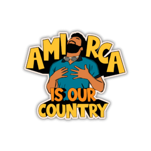 America is our country Sticker