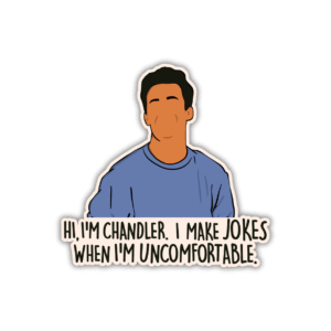 I am Chandler Sticker