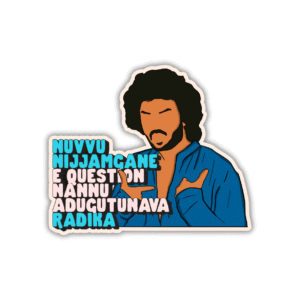Nuvvu nanu e question Sticker