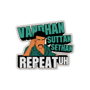 Vandhan Suttan Sethan Repeat Sticker