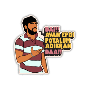 Avan epdi potalam adikram daa Sticker