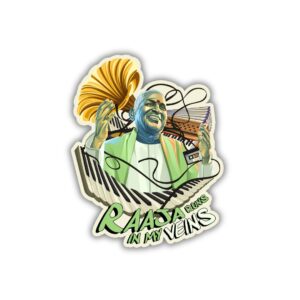 Raaja in my veins Sticker
