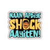 Naan apdiye shock Sticker