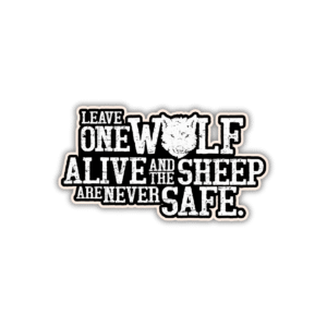 Leave One Wolf Sticker
