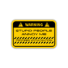 Stupid people annoy me Sticker